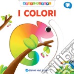 I colori. Muovi e scopri. Ediz. a colori libro