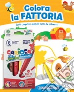 Colora la fattoria. Con 6 pennarelli libro