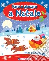 Fare e giocare a Natale. Con adesivi libro