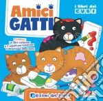 Amici gatti. I libri dei cubi. Ediz. a colori