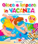 Gioco e imparo in vacanza (3-4 anni). Quaderno operativo per le vacanze estive. Con 6 pennarelli libro