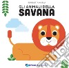 Gli animali della savana. Ediz. a colori libro