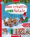 Idee creative per il Natale con materiale di recupero. Ediz. a colori libro