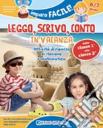 Leggo, scrivo, conto in vacanza (6-7 anni) libro