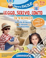 Leggo, scrivo, conto in vacanza (8-9 anni) libro