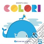 Colori. Prendi forma. Ediz. a colori