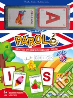 Parolé inglese. Un metodo divertente per imparare l'inglese. Ediz. a spirale. Con 108 Carte libro