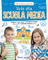 Vado alla scuola media libro