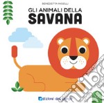 Gli animali della savana. Ediz. a colori libro