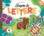 Scopro le lettere. Ediz. a colori libro