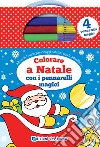 Colorare a Natale con i pennarelli magici. Ediz. a colori. Con 3 pennarelli colorati. Con pennarello magico libro