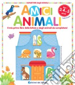 Amici animali. Il mio primo libro delle lettere e degli animali da completare! Alfabetiere degli animali. Ediz. a colori libro