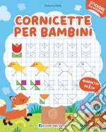 Cornicette per bambini. Quadretto da 1 cm. Con adesivi. Ediz. a colori libro