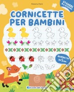 Cornicette per bambini. Quadretto da 5 cm. Con adesivi. Ediz. a colori libro