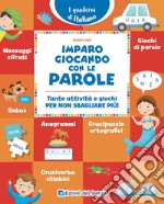 Imparo giocando con le parole. Tante attività e giochi per non sbagliare più! libro