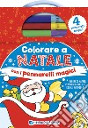 Colorare a Natale con i pennarelli magici. Con 4 pennarelli magici libro