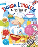 Impara l'inglese con Miss Sheep. Let's read and play. Con QR code per accedere alle tracce audio. Con 55 stickers. Vol. 2