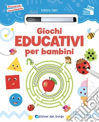 Giochi educativi per bambini. Con pennarello cancellabile libro
