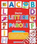 Dalle lettere alle parole. Con 96 tessere. Con pennarello cancellabile libro