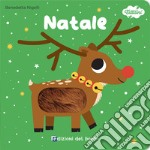 Natale. I tattilini. Ediz. a colori libro