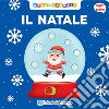 Il Natale. Muovi e scopri. Ediz. a colori libro