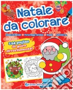 Natale da colorare. Ediz. a colori libro