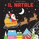 Il Natale. Evoluzioni di carta. Ediz. a colori libro