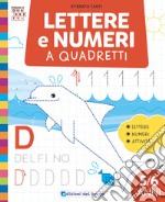 Lettere e numeri a quadretti. Ediz. a colori libro