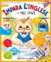 Impara l'inglese con Mr Owl. Let's read and play. Ediz. a colori. Con QR code per accedere alle tracce audio. Con 40 stickers. Vol. 4 libro