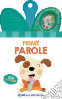 Prime parole. Baby toy book. Ediz. a colori