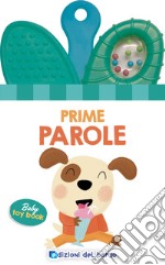 Prime parole. Baby toy book. Ediz. a colori