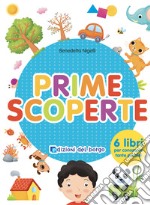 Prime scoperte. Ediz. a colori libro