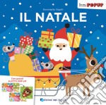 Il Natale. Primi pop-up. Ediz. a colori libro