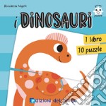 I dinosauri. Primi puzzle. Ediz. a colori. Con 10 puzzle libro