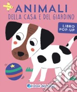 Animali della casa e del giardino. Ediz. a colori libro