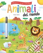 Animali del mondo. Attacca scrivi cancella. Ediz. a colori. Con pennarello cancellabile. Con Adesivi