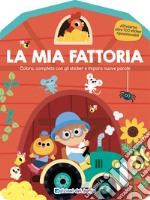 La mia fattoria. Colora, completa con gli sticker e impara nuove parole. Ediz. a colori libro