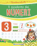 Il quaderno dei numeri da 1 a 20. Ediz. a colori libro