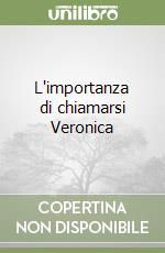 L'importanza di chiamarsi Veronica libro