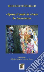 «Spesso il male di vivere ho incontrato» libro