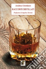 Racconti distillati libro