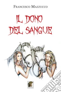 Il dono del sangue libro