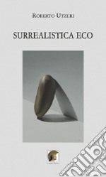 Surrealistica eco libro