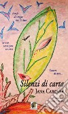 Silenzi di carta libro di Carcara Jana