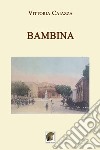 Bambina libro di Caiazza Vittoria