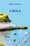 L'isola libro di Schiavon Andrea