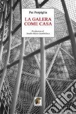 La galera come casa libro