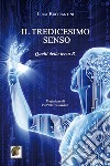 Il tredicesimo senso. Quelli della terza B libro di Bucciantini Luca