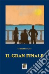 Il gran finale libro di Patti Giuseppe