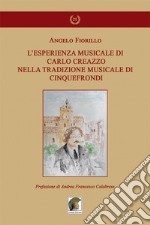 L'esperienza musicale di Carlo Creazzo nella tradizione musicale di Cinquefrondi